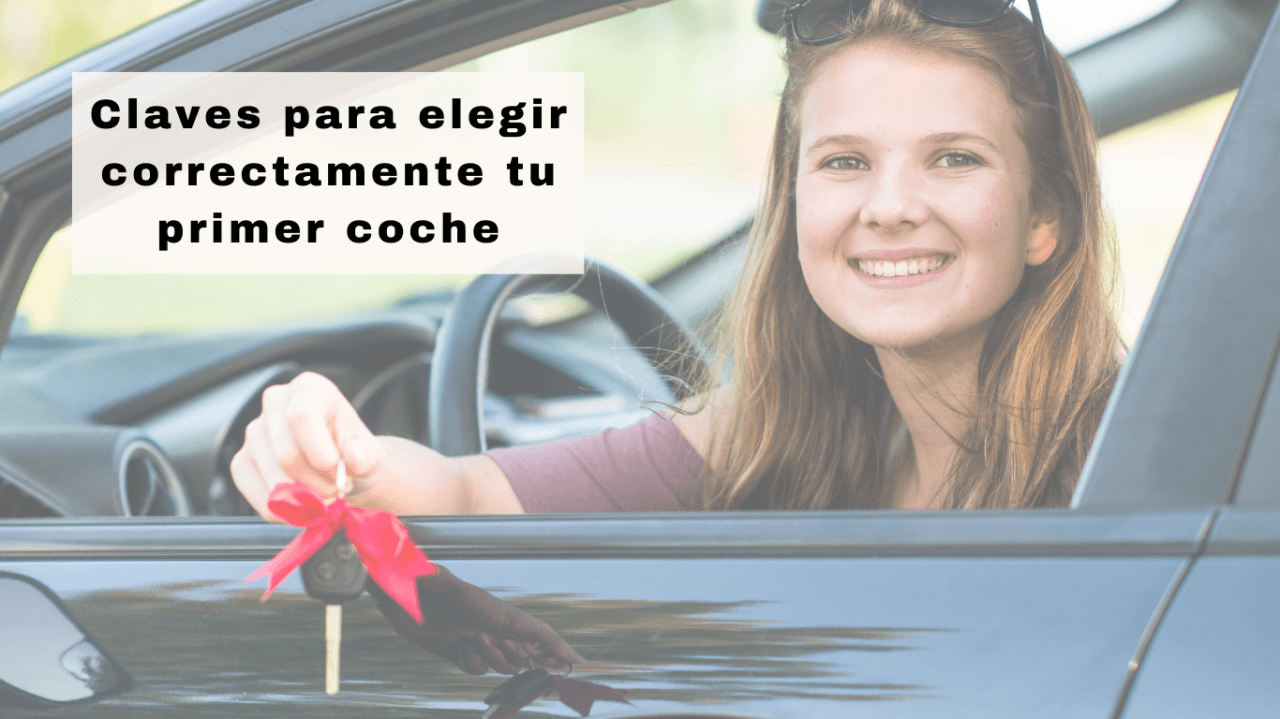 Elegir Correctamente Tu Primer Coche