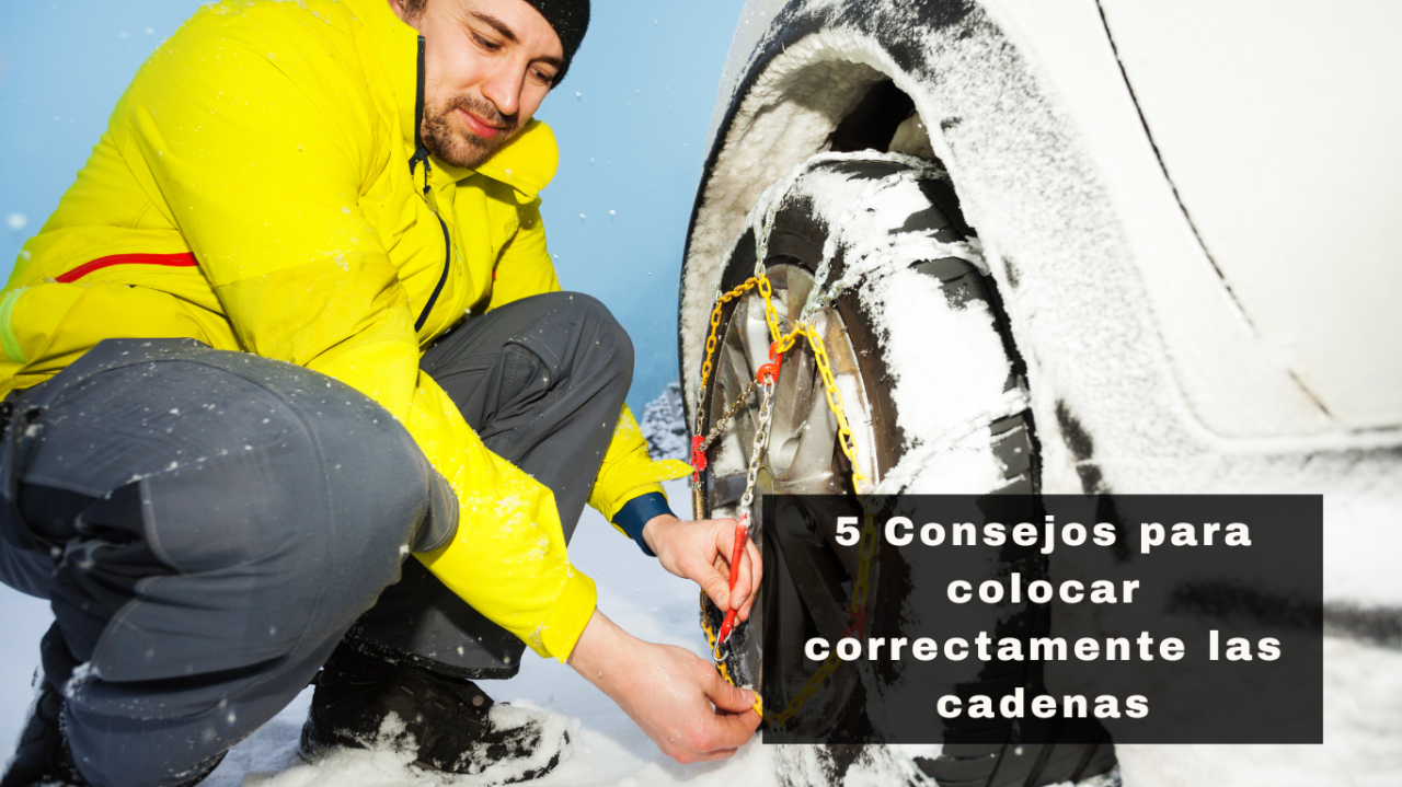 Como Colocar Las Cadenas Del Coche